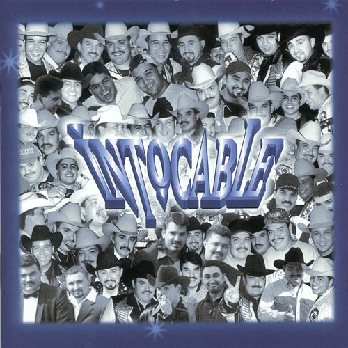 INTOCABLE DONDE QUIERA QUE ESTES intocable donde quiera que estes: