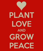 Plant-love-and-grow-peace-2