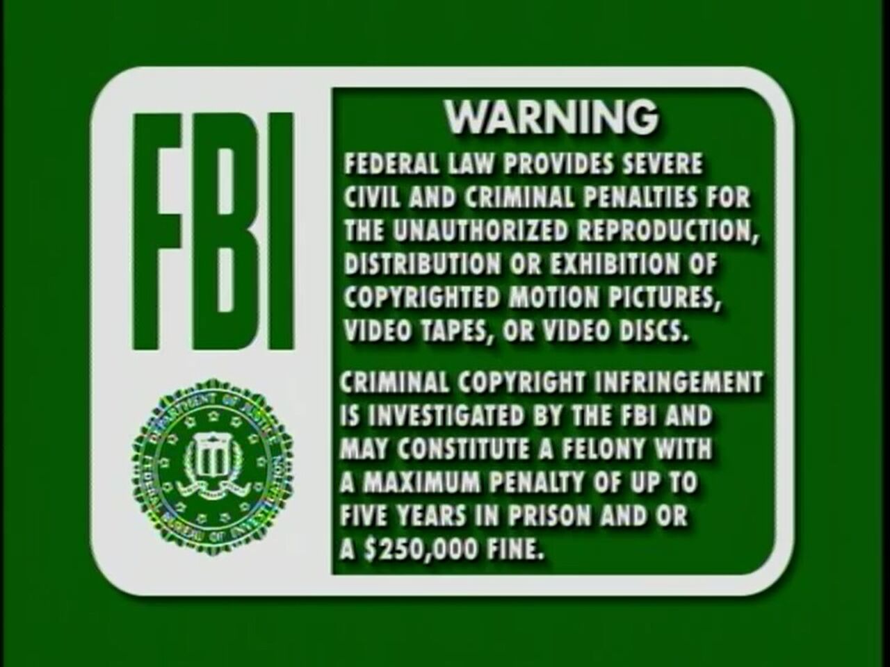 Image BVWD FBI Warning Screen 5a2.jpg The FBI Warning Screens Wiki